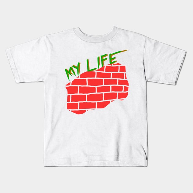 My life Kids T-Shirt by Astrajingga